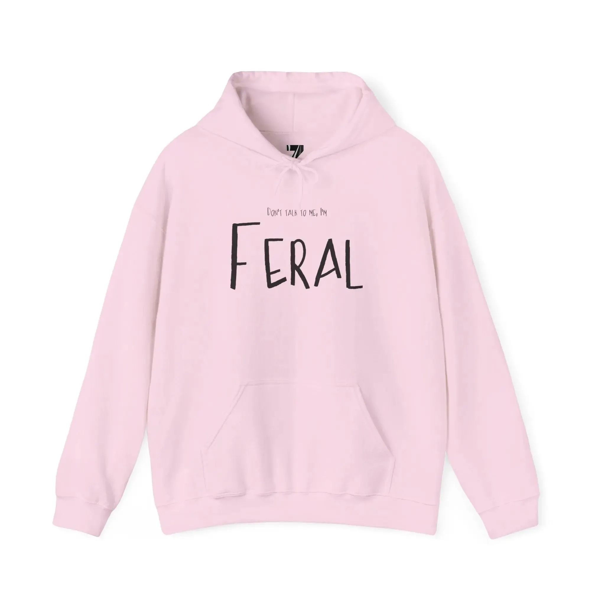 Feral Hoodie Don't Talk to Me Sweatshirt
