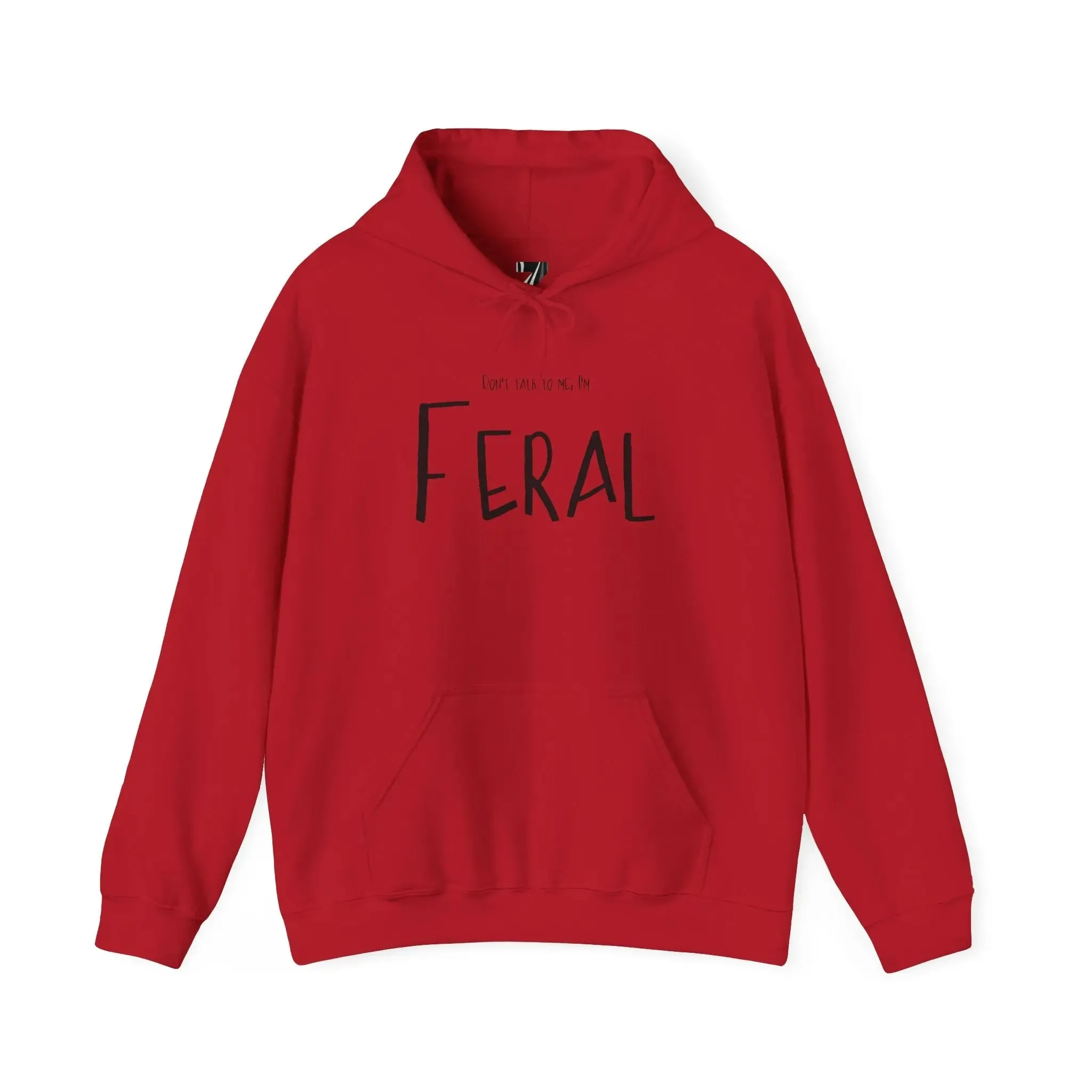 Feral Hoodie Don't Talk to Me Sweatshirt