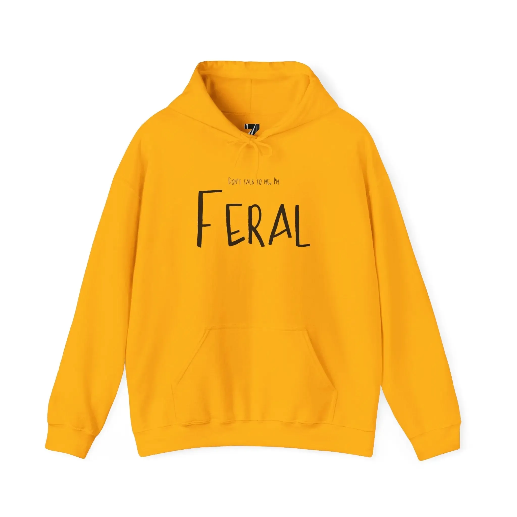 Feral Hoodie Don't Talk to Me Sweatshirt