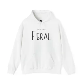 Feral Hoodie Don't Talk to Me Sweatshirt