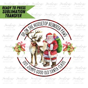 Up On The Housetop Reindeer Paws Ready To Press Sublimation Transfer Design